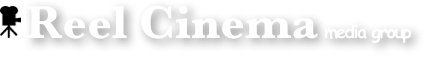  ￼ Reel Cinema media group 